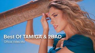 Tamiga & 2Bad | Best Of Video Mix