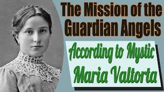 Mystic Maria Valtorta on the Mission of the Guardian Angels