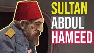 Who was Sultan Abdul Hamid II