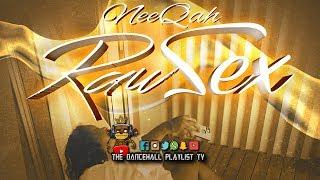 NeeQah - Raw Sex (Dancehall 2019)