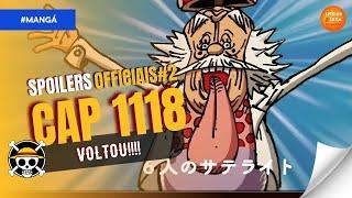 ONE PIECE CAPITULO 1118 (BOMBA!!!)  - COMENTARIO E NOVOS SPOILERS!!!! VOLTOU!!!