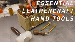 The ESSENTIAL Leathercraft Tools