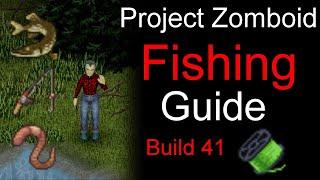 Project Zomboid FISHING Guide | Catch the biggest FISH! | Build 41