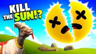CRAZY Goat Accidently Kills the SUN in the Multiverse!