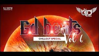 #Nonstop Chillout Songs 2021 - GD Beats Vol 6 | DJ GDFM Remix