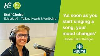 Episode 7 HSE Talking Health and Wellbeing Podcast: Staff Choirs