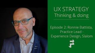 User Experience Strategy with Ronnie Battista