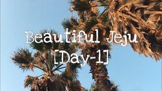 Beautiful Jeju - Day 1 [SOUTH KOREA VLOG]