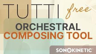 Free Orchestral Sounds with Sonokinetic TUTTI!