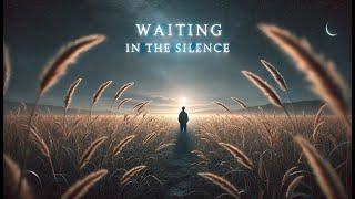 Waiting in the Silence | Love Song Music Video