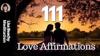 111 Love Affirmations: Transform Your Life