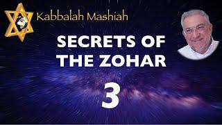 Secrets of the Zohar - class 3 Preliminaries - Kabbalah Mashiah