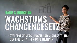 Wachstumschancengesetz - Mehr Liquidität für dein Unternehmen | Daub & Bürgelin (Steuerberater)