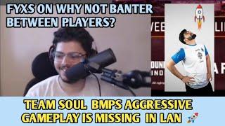 Restrictions on Banter in Lan? Missing SouL Aggressive gameplay 