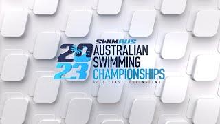 Day 3 Finals - 2023 Australian Swimming Championships