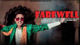 Farewell (Full Song) MR Raj || New Haryanvi Songs Haryanavi 2020 || Latest Haryanvi DJ Songs