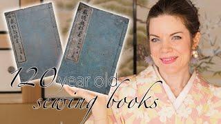 120 Year old Sewing Books // Historical Sewing Books from Meiji Era