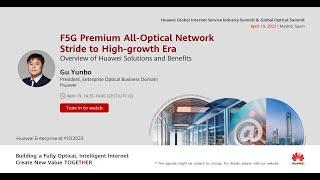 F5G Premium All Optical Network, Stride to High Growth Era