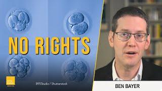 Embryos Do Not Have Individual Rights | New Ideal Podcast