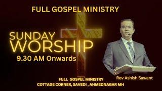 | Pastor Ashish Sawant | | Full Gospel Ministry | | Sunday Service Live |  | 16/03/2025 |