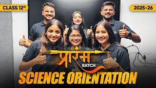 Prarambh Science Orientation | Next Toppers Class 12