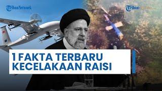 Fakta Terbaru Kecelakaan Helikopter Presiden Iran Ebrahim Raisi Terungkap: Drone Turki Meleset 7 Km