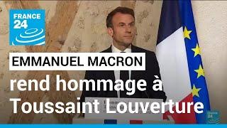 Abolition de l'esclavage : Emmanuel Macron rend hommage au franco-haïtien Toussaint Louverture