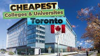 Cheapest Universities in Toronto Canada 2024 - Low Tuition fee Colleges in Toronto