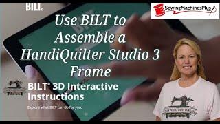 Use the BILT App to Simplify Assembly of the HandiQuilter Studio 3 Frame from Sewing Machines Plus!