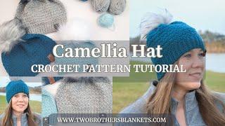 Crochet Hat Pattern Tutorial| Camellia Hat| Toddler to Adult Sizes