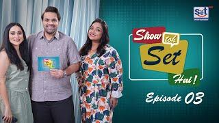 Show Toh Set Hai Episode 3 | 3 November 2024 | Aadi Adeal, Sana & Uroosa | Set Entertainment (Uncut)