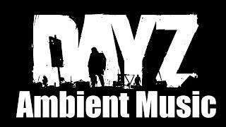 DayZ OST — Ambient Music