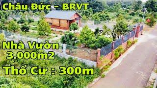 ️ Bán Nhà Vườn 3.000m2 Có Thổ Cư 300m Tại Xà Bang, Huyện Châu Đức, Tỉnh BRVT || Gần TT. Kim Long