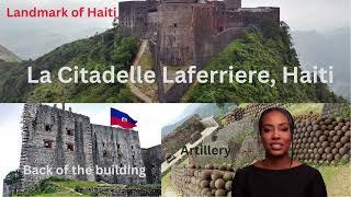 Haiti's most historical landmark, The Citadelle Laferrière