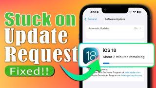 iOS 18 Stuck On Update Requested? Here're 2 Top Ways To Fix It!