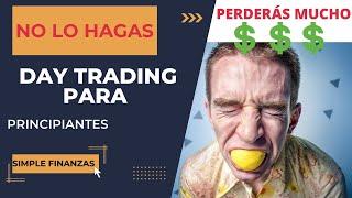 Day Trading para Principiantes | Simple Finanzas