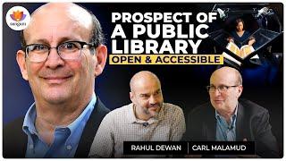 Building an Open and Accessible Public Library of India | Carl Malamud | Rahul Dewan | #SangamTalks