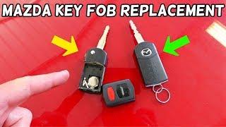 HOW TO REPLACE KEY FOB ON MAZDA 2 3 5 6 CX7 CX9 MIATA MX5 RX8 CX-7 CX-9