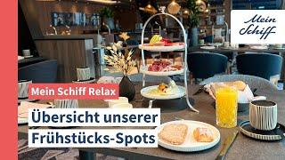 Mein Schiff Relax: Von Croissant bis Omelett – unsere Frühstücks-Spots an Bord