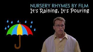 Nursery Rhymes by Films - It's Raining It's Pouring