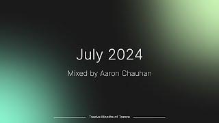 July 2024 (Trance Mix) ~ #tmot07