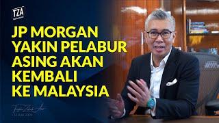 JP Morgan Yakin Pelabur Asing Akan Kembali Ke Malaysia