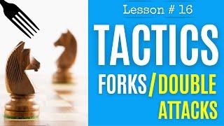 Chess lesson # 16: Chess tactics -Forks | Double attacks:How many can you solve? Chess the right way