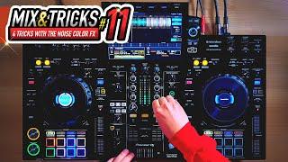 4 Tricks w/ the Noise Color FX | Mix & Tricks #11 w/ XDJ-RX3