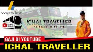 TERBARU!!! INILAH GAJI ICHAL TRAVELLER  DARI YOUTUBE