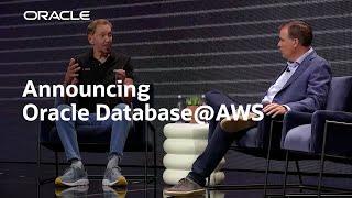 Larry Ellison and Matt Garman Announce Oracle Database@AWS: Oracle CloudWorld 2024