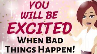 Abraham Hicks ONCE YOU GET THIS, YOU WILL BE EXCITED WHEN BAD THINGS HAPPEN Law of Attraction