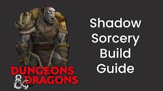 Shadow Sorcery (Sorcerer) Build Guide in D&D 5e - HDIWDT