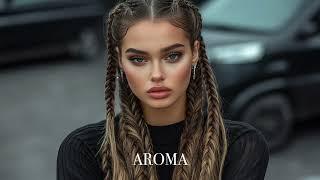AROMA - Best Music Popular mix Ethnic Deep House Relax 2025
