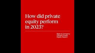 Bain & Company Private Equity Report 2024 insights with Emilio Domingo: Private Equity Overview 2023